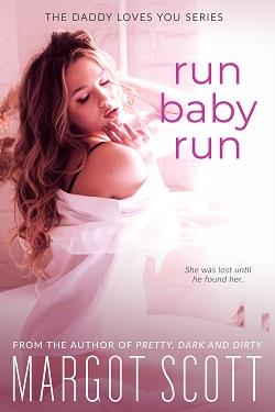 Run Baby Run by Margot Scot