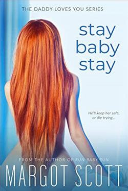Stay Baby Stay by Margot Scot