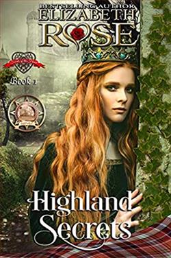 Highland Secrets (Secrets of the Heart 1) by Elizabeth Rose