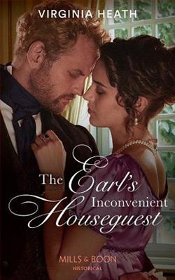 The Earl's Inconvenient Houseguest by Virginia Heath