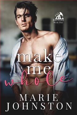Make Me Whole (Oil Barrons 1) by Marie Johnston