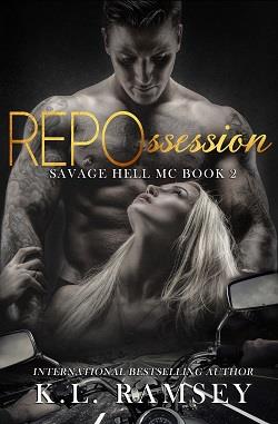REPOssession (Savage Hell MC 2) by K.L. Ramsey