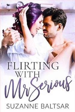 Flirting with Mr. Serious by Suzanne Baltsar
