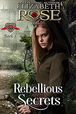 Rebellious Secrets (Secrets of the Heart 3) by Elizabeth Rose