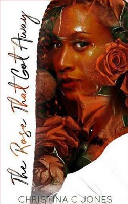 The Rose That Got Away (Roses & Thorns 2) by Christina C. Jones