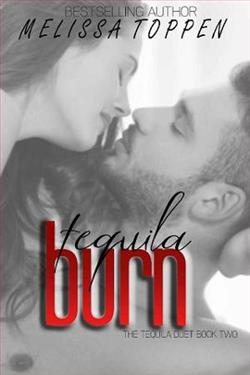 Tequila Burn by Melissa Toppen