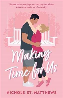 Making Time for Us by Nichole St. Matthews