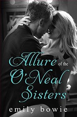 Allure of the O'Neal Sisters by Emily Bowie