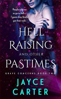 Hell Raising and Other Pastimes (Grave Concerns 2) by Jayce Carter