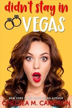 Didn't Stay in Vegas by Chelsea M. Cameron