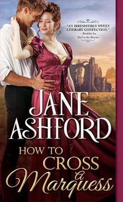 How to Cross a Marquess (The Way to a Lord's Heart 3) by Jane Ashford