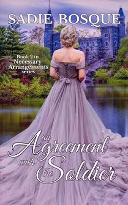 An Agreement with the Soldier (Necessary Arrangements 2) by Sadie Bosque