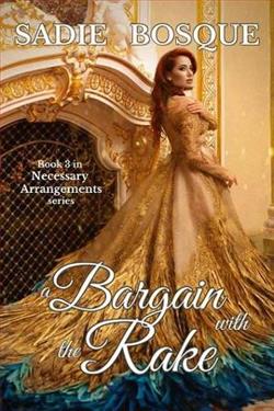 A Bargain with the Rake (Necessary Arrangements 3) by Sadie Bosque