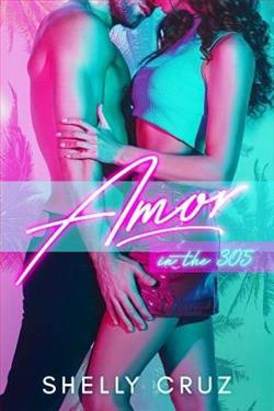 Amor in the 305 by Shelly Cruz