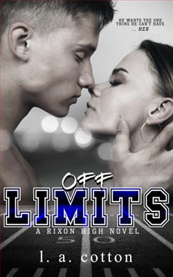 Off-Limits (Rixon High 1) by L.A. Cotton