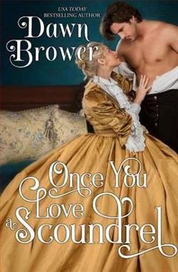 Once You Love a Scoundrel by Dawn Brower