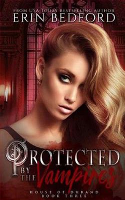 Protected By the Vampires (House of Durand) by Erin Bedford