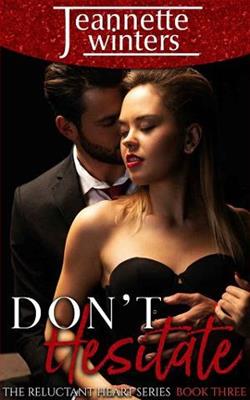 Don't Hesitate (The Reluctant Heart 3) by Jeannette Winters