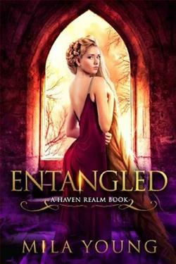 Entangled (Haven Realm Chronicles 5) by Mila Young