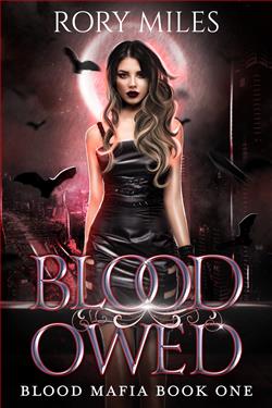 Blood Owed (Blood Mafia 1) by Rory Miles