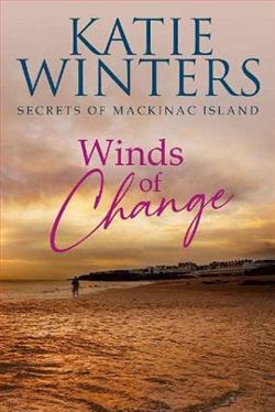 Winds of Change (Secrets of Mackinac Island 3) by Katie Winters
