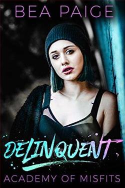 Delinquent (Academy of Misfits 1) by Bea Paige