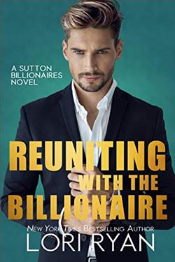 Reuniting with the Billionaire (The Sutton Billionaires 2) by Lori Ryan