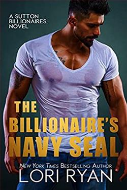 The Billionaire's Navy SEAL (The Sutton Billionaires 5) by Lori Ryan
