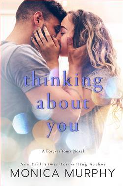 Thinking About You (Forever Yours 2) by Monica Murphy