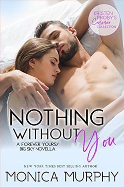 Nothing Without You (Forever Yours 2.50) by Monica Murphy
