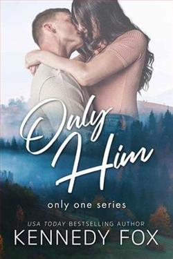 Only Him (Only One 1) by Kennedy Fox