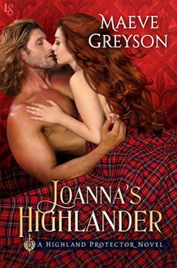 Joanna's Highlander (Highland Protector 2) by Maeve Greyson