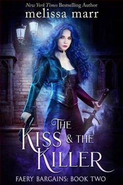 The Kiss & The Killer (Faery Bargains 2) by Melissa Marr