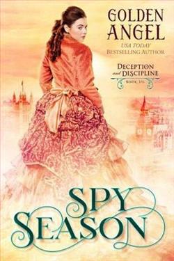 Spy Season (Deception and Discipline 3.50) by Golden Angel