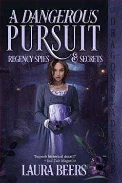 A Dangerous Pursuit (Regency Spies & Secrets 1) by Laura Beers