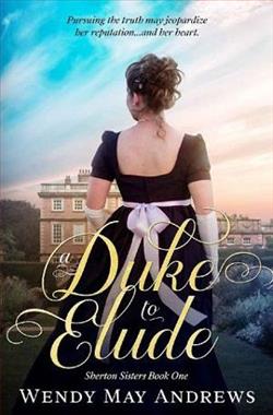 A Duke to Elude (Sherton Sisters 1) by Wendy May Andrews