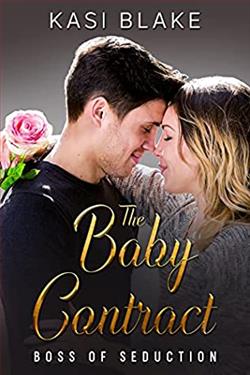 The Baby Contract (Boss of Seduction) by Kasi Blake