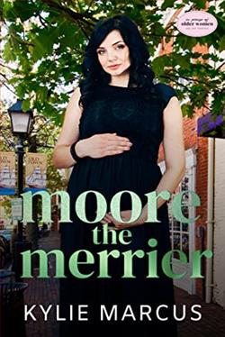 Moore the Merrier by Kylie Marcus