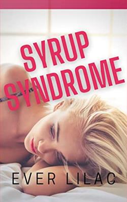 Syrup Syndrome by Ever Lilac
