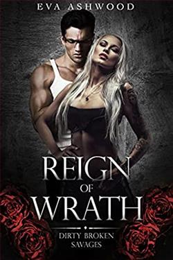 Reign of Wrath (Dirty Broken Savages 3) by Eva Ashwood