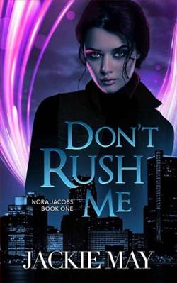Don’t Rush Me (Nora Jacobs 1) by Jackie May