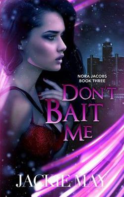 Don't Bait Me (Nora Jacobs 3) by Jackie May