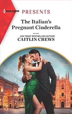 The Italian's Pregnant Cinderella by Caitlin Crews