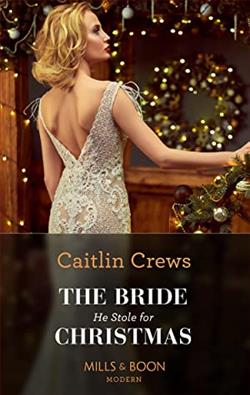 The Bride He Stole For Christmas by Caitlin Crews