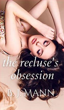 The Recluse’s Obsession by B.J. Mann