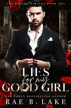 Lies For My Good Girl by Rae B. Lake