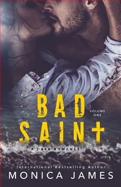 Bad Saint by Monica James