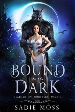 Bound to the Dark (Claimed by Monsters 1) by Sadie Moss