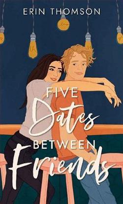 Five Dates Between Friends by Erin Thomson