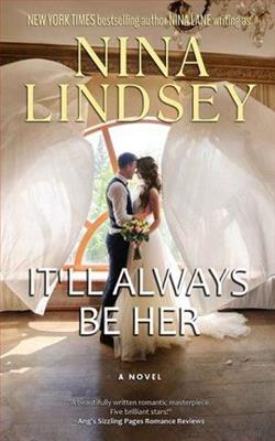 It'll Always Be Her by Nina Lindsey